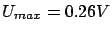 $ U_{max} = 0.26V$