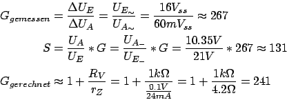 \begin{displaymath}\begin{split}G_{gemessen}& = \frac{\Delta U_E}{\Delta U_A} = ...
...0.1V}{24mA}} = 1 + \frac{1k\Omega}{4.2\Omega} = 241 \end{split}\end{displaymath}