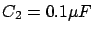 $ C_2 = 0.1\mu F$