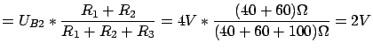 $\displaystyle = U_{B2} * \frac{R_1 + R_2}{R_1 + R_2 + R_3} = 4V * \frac{(40 + 60) \Omega}{(40 + 60 + 100) \Omega} = 2V$