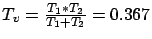 $ T_v = \frac{T_1 * T_2}{T_1 + T_2} = 0.367$